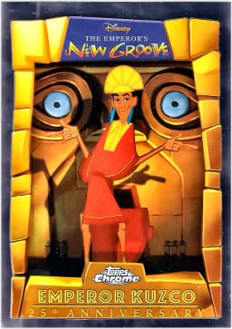 Emperor Kuzco #EMP-1 2025 Topps Chrome Disney The Emperor's New Groove 25th Anniversary