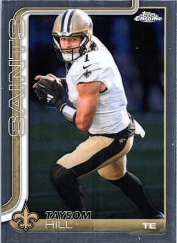 Taysom Hill #222 2025 Topps Chrome Football