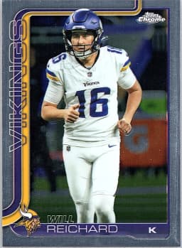 Will Reichard #203 2025 Topps Chrome Football